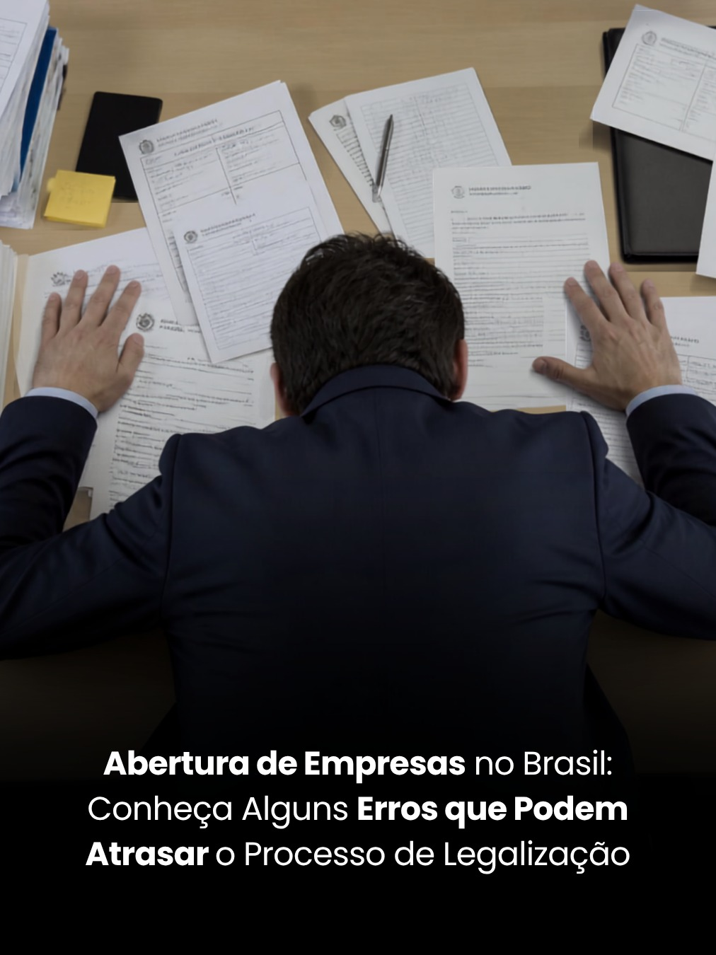 Abertura de Empresas no Brasil: Conheça Alguns Erros que Podem Atrasar o Processo de Legalização