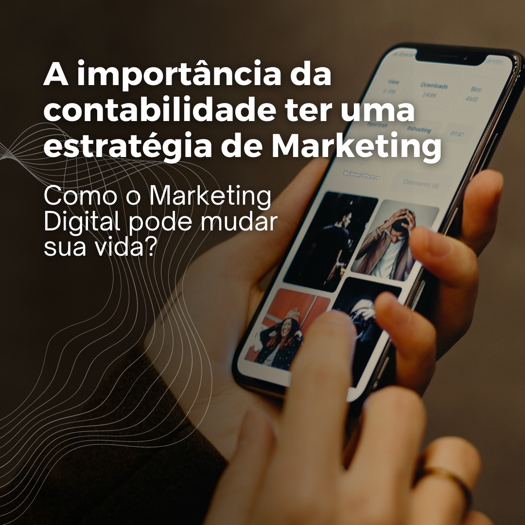 A importância da contabilidade ter uma estratégia de marketing
