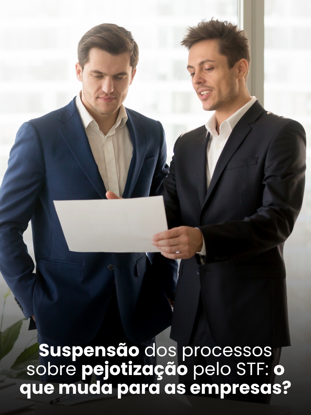 Suspensão dos processos sobre pejotização pelo STF: o que muda para as empresas?