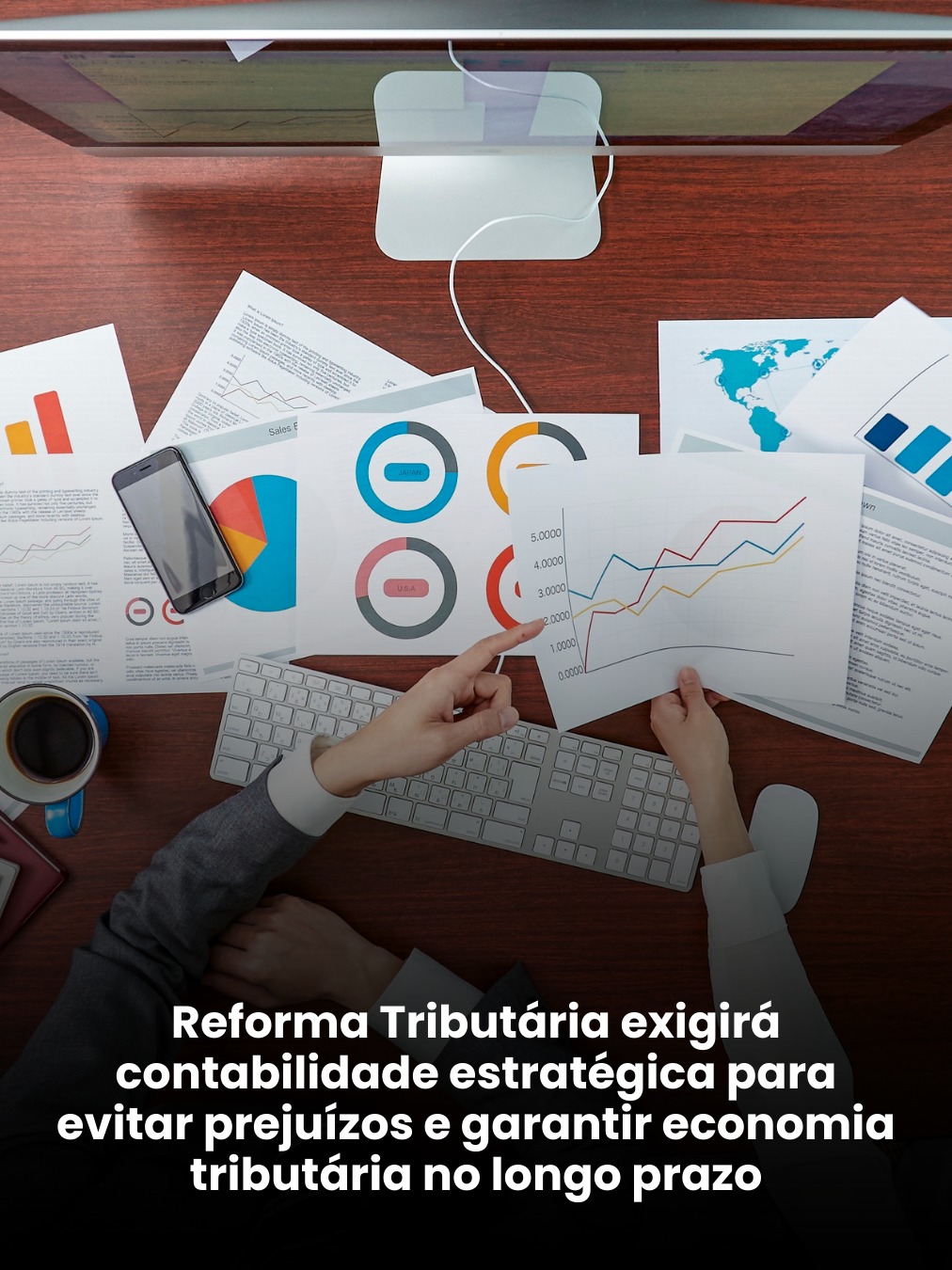 Reforma Tributária exigirá contabilidade estratégica para evitar prejuízos e garantir economia tributária no longo prazo