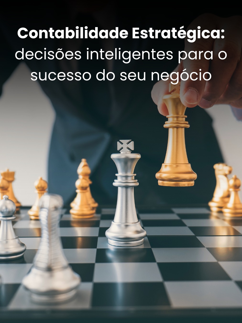 Contabilidade Estratégica: decisões inteligentes para o sucesso do seu negócio