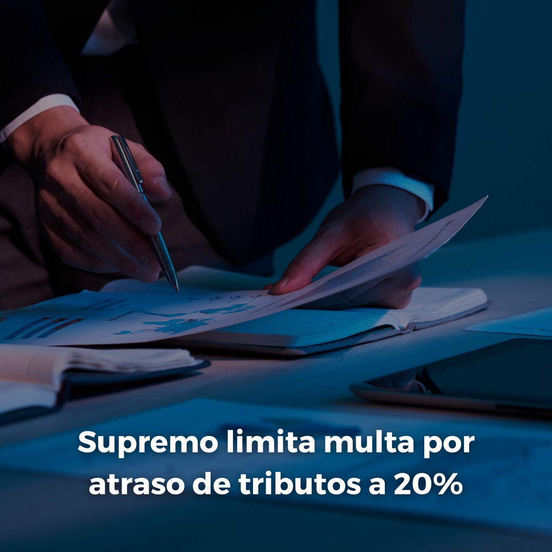 Supremo limita multa por atraso de tributos a 20%