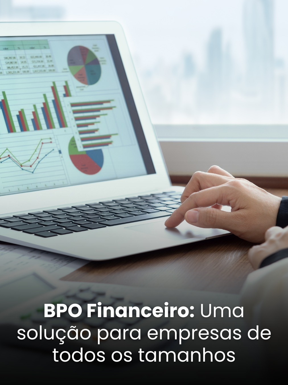 BPO Financeiro: Uma solução para empresas de todos os tamanhos