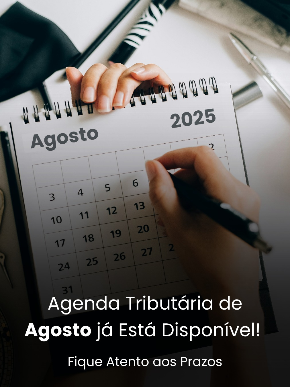 Agenda Tributária de Agosto já Está Disponível! Fique Atento aos Prazos