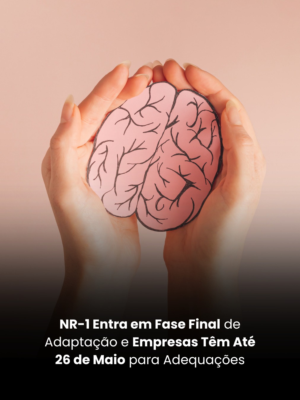 NR-1 Entra em Fase Final de Adaptação e Empresas Têm Até 26 de Maio para Adequações