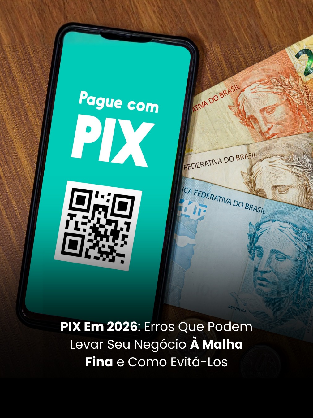 PIX Em 2026: Erros Que Podem Levar Seu Negócio À Malha Fina e Como Evitá-Los
