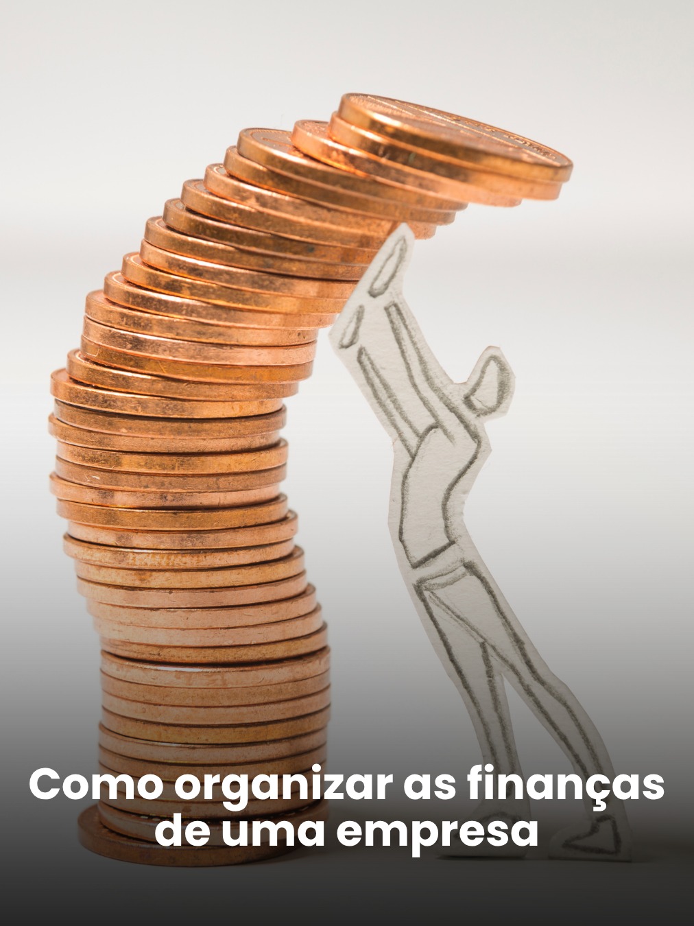 Como organizar as finanças de uma empresa